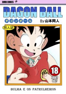 Dragon Ball – Bulma e os Patrulheiros