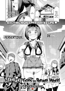 Uma Pervertida Vai Para Um Mundo Pervetido!