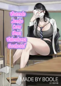 Vivendo Junto Com Uma Valentona Gostosa