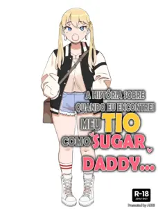 A História Sobre Quando Eu Encontrei Meu Tio Como Sugar Daddy